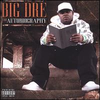 Autobiography von Big Dre