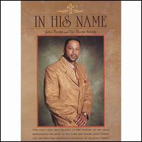 In His Name [CD/DVD] von John K. Thorpe