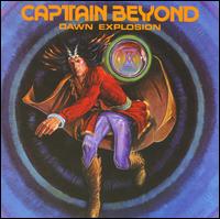 Dawn Explosion von Captain Beyond