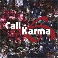 Days Go By von Call It Karma