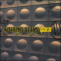 Nothing Stays Gold von Nothing Stays Gold