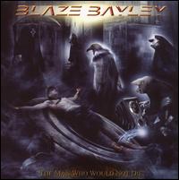 Man Who Would Not Die von Blaze Bayley