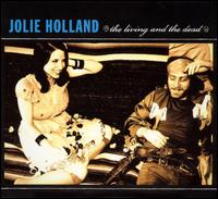 Living and the Dead von Jolie Holland