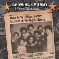 Growing Up Army von Donna Washington