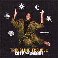 Troubling Trouble von Donna Washington