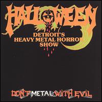 Don't Metal with Evil von Halloween