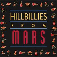 Hillbillies from Mars von Hillbillies from Mars