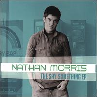 Say Something EP von Nathan Morris