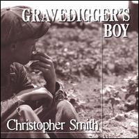 Gravedigger's Boy von Christopher Smith