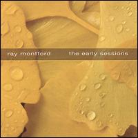 Early Sessions von Ray Montford