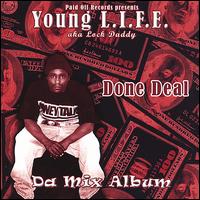 Done Deal Da Mix Album von Young Life