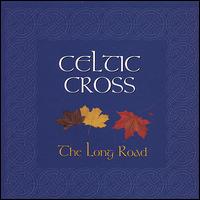 Long Road von Celtic Cross