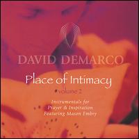 Place of Intimacy, Vol. 2 von David DeMarco