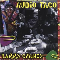 Audio Taco von Larry Chaney