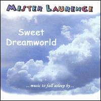 Sweet Dreamworld von Mister Laurence