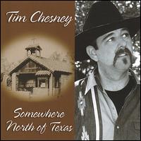 Somewhere North of Texas von Tim Chesney