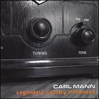 Legendary Country Influences von Carl Mann