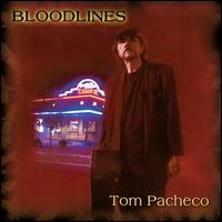 Bloodlines von Tom Pacheco