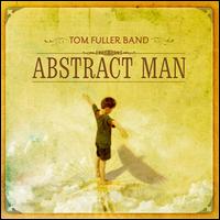 Abstract Man [13 Track] von Tom Fuller