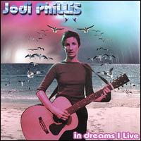 In Dreams I Live von Jodi Phillis