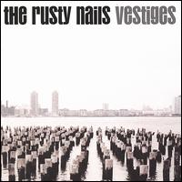 Vestiges von The Rusty Nails