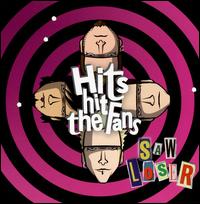 Hits Hit the Fans von Saw Loser