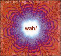 Love Holding Love von Wah!