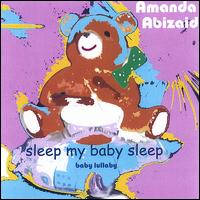 Sleep My Baby Sleep von Amanda Abizaid