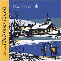 Bob Piorun Picks on Christmas Carols von Bob Piorun