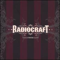 Catch Your Death von Radiocraft