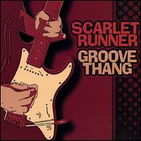 Groove Thang von Scarlet Runner