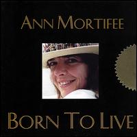 Born to Live von Ann Mortifee