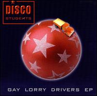 Gay Lorry Drivers von The Disco Students