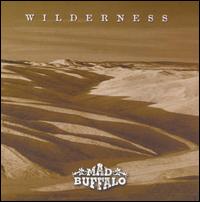 Wilderness von Mad Buffalo