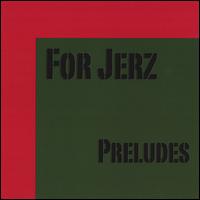 Preludes von For Jerz