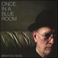 Once in a Blue Room von Braxton Hicks