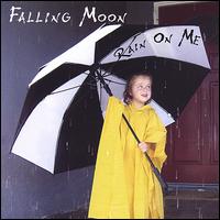 Rain on Me von Falling Moon