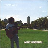 Worthwhile von John Michael