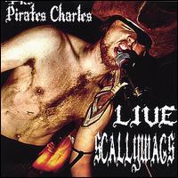 Live Scallywags von The Pirates Charles