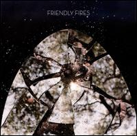 Friendly Fires von Friendly Fires