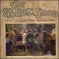 Stay Golden, Smog: The Best of Golden Smog von Golden Smog
