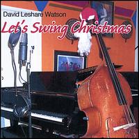 Let's Swing Christmas von David Leshare Watson