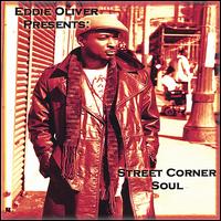 Street Corner Soul von Eddie Oliver