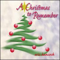 Christmas to Remember von Eric Hancock