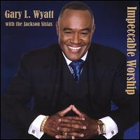 Impeccable Worship von Pastor Gary L. Wyatt