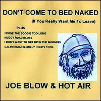 Don't Come to Bed Naked von Joe Blow & Hot Air