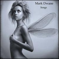 Songs von Mark Dwane