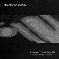 Connection Failed (Unfinished Works) von Richard Bone