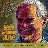 Under the Banyan Tree, Vol. 2: Keep the Music Alive von Rob Mehl