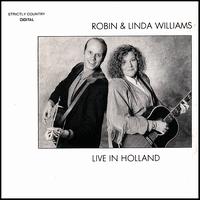 Live in Holland von Robin & Linda Williams